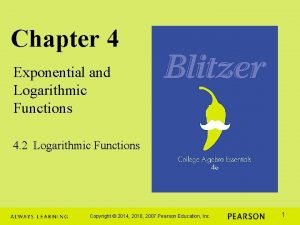 Chapter 4 exponential and logarithmic functions Chapter 4 exponential and logarithmic functions