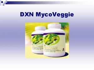 Weight loss dxn mycoveggie benefits