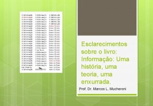 Esclarecimentos sobre o livro Informao Uma histria uma