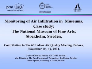 Monitoring of Air Infiltration in Museums Case study