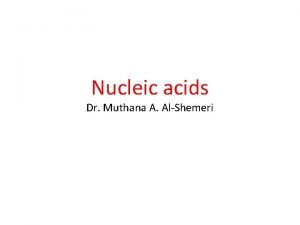 Nucleic acids Dr Muthana A AlShemeri Video Nucleic