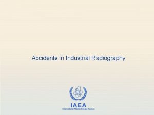 Industrial radiography accidents
