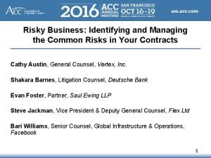 Risky Business Identifying and Managing the Common Risks