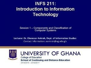 INFS 211 Introduction to Information Technology Session 1