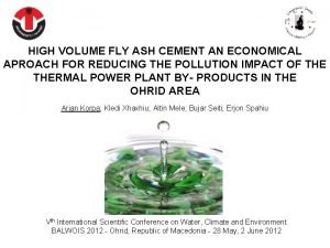 HIGH VOLUME FLY ASH CEMENT AN ECONOMICAL APROACH