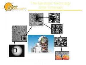 The Advanced Technology Solar Telescope The ATST Project