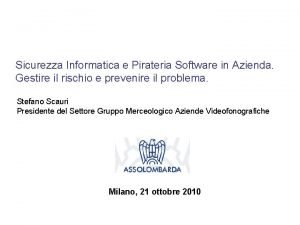Sicurezza Informatica e Pirateria Software in Azienda Gestire
