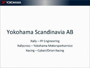 Yokohama Scandinavia AB Rally PP Engineering Rallycross Yokohama