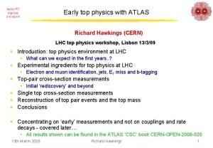 Early top physics with ATLAS Richard Hawkings CERN