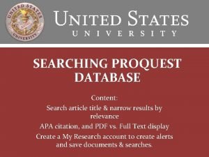 SEARCHING PROQUEST DATABASE Content Search article title narrow