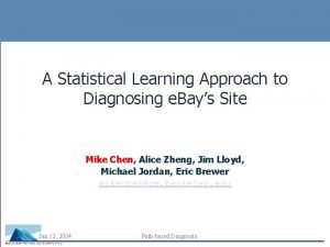A Statistical Learning Approach to Diagnosing e Bays