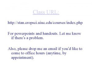 Class URL http stan cropsci uiuc educoursesindex php