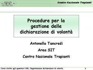 Centro Nazionale Trapianti Procedure per la gestione delle