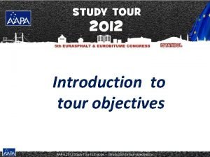 Study tour introduction Study tour introduction