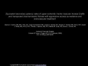 Equivalent secondary patency rates of upper extremity Vectra