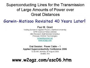 Superconducting Lines for the Transmission of Large Amounts