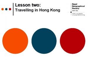 Lesson two Travelling in Hong Kong Introduction Last