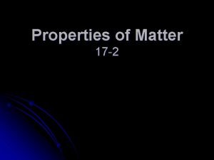 Objectives of properties of matter