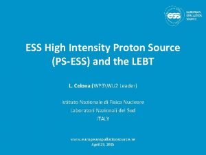 ESS High Intensity Proton Source PSESS and the