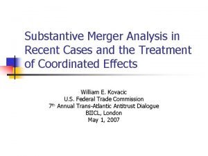 Substantive Merger Analysis in Recent Cases and the