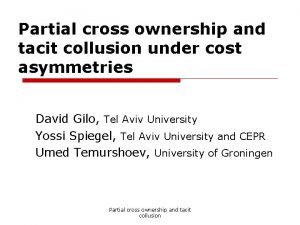 Partial cross ownership and tacit collusion under cost