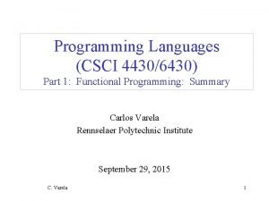 Programming Languages CSCI 44306430 Part 1 Functional Programming