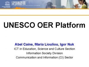 UNESCO OER Platform Abel Caine Maria Liouliou Igor