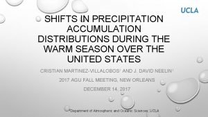 SHIFTS IN PRECIPITATION ACCUMULATION DISTRIBUTIONS DURING THE WARM