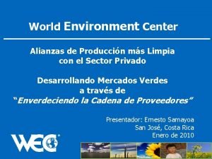 World Environment Center Alianzas de Produccin ms Limpia