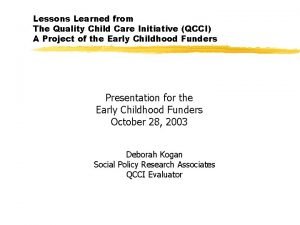 Lessons Learned from The Quality Child Care Initiative