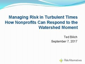 Managing Risk in Turbulent Times How Nonprofits Can