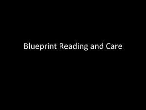Blueprint Reading and Care Blueprints Set of drawings