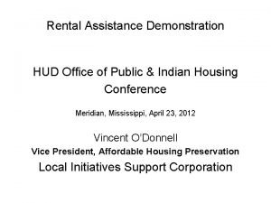 Rental Assistance Demonstration HUD Office of Public Indian