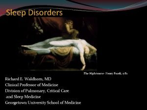 Sleep Disorders The Nightmare Henry Fuseli 1781 Richard