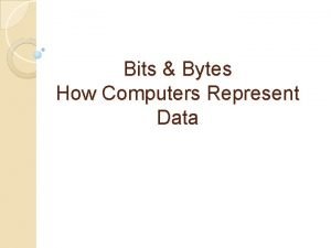 How computers represent data