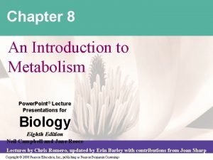 Chapter 8 an introduction to metabolism