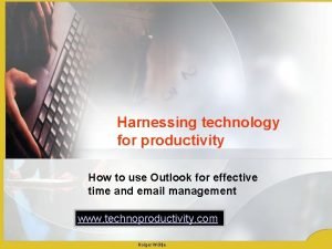 Harnessing technology for productivity How to use Outlook