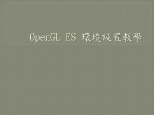 Open GL ES Java SE Develop Kit JDK