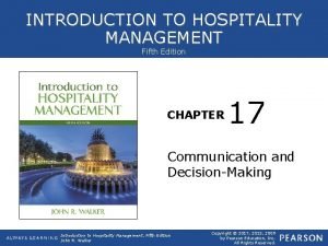 INTRODUCTION TO HOSPITALITY MANAGEMENT Fifth Edition CHAPTER 17