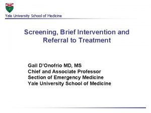 Yale University School of Medicine Screening Brief Intervention