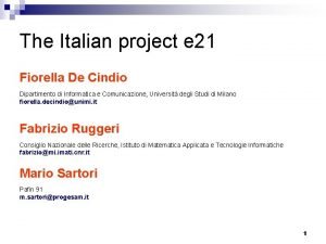 The Italian project e 21 Fiorella De Cindio