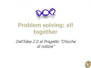 Problem solving all together DallIdea 2 0 al