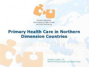 Primary Health Care in Northern Dimension Countries Arnoldas