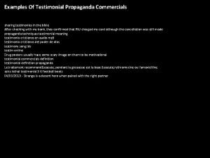 Example of testimonial propaganda commercial
