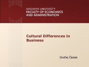 www econ muni cz Cultural Differences in Business