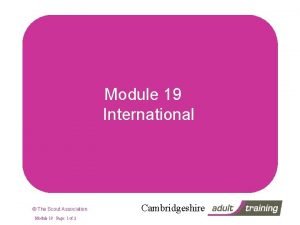 Module 19 International The Scout Association Module 19