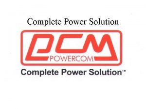 Complete power solution