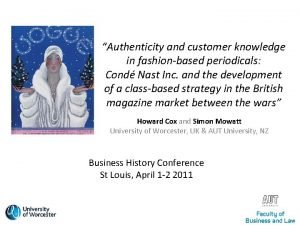 Authenticity and customer knowledge in fashionbased periodicals Cond