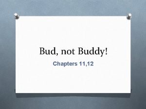 Summary of bud, not buddy chapter 11