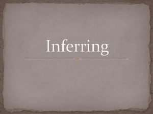 What is inferring in reading
